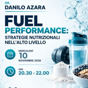 MASTERCLASS LIVE - FUEL PERFORMANCE: Strategie nutrizionali nell’alto livello